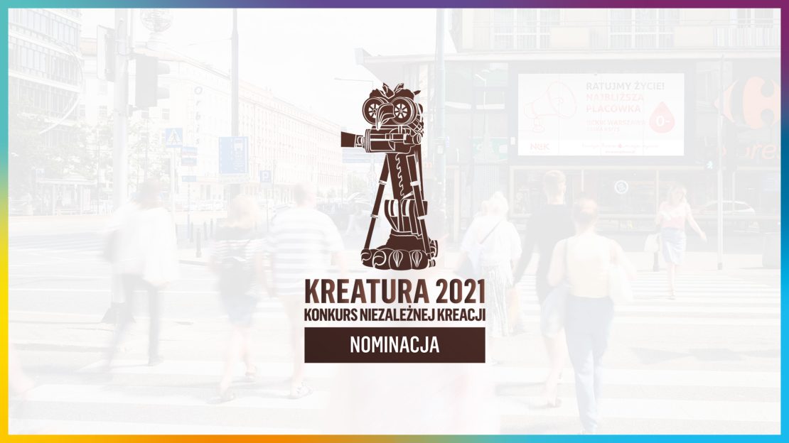 Nominacja w konkursie Kreatura 2021